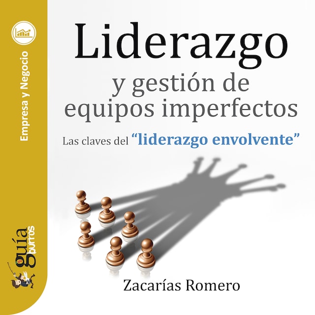 Book cover for GuíaBurros: Liderazgo y gestión de equipos imperfectos
