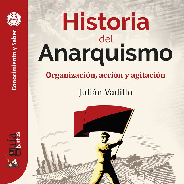 Copertina del libro per GuíaBurros: Historia del Anarquismo