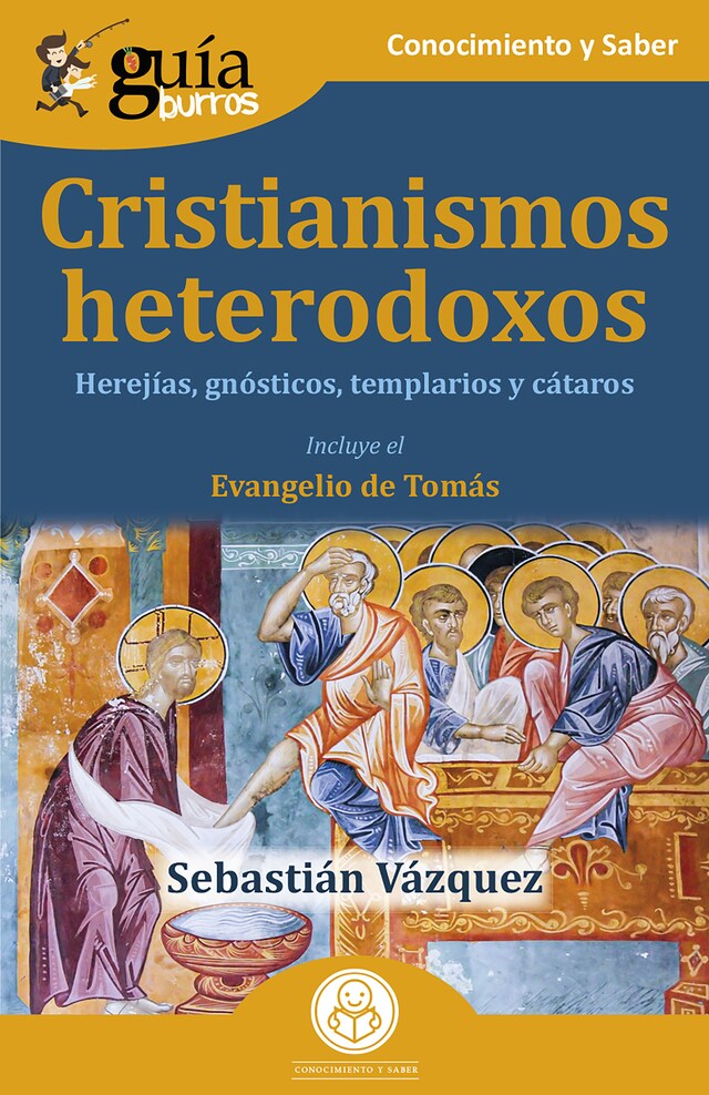 Book cover for GuíaBurros: Cristianismos heterodoxos