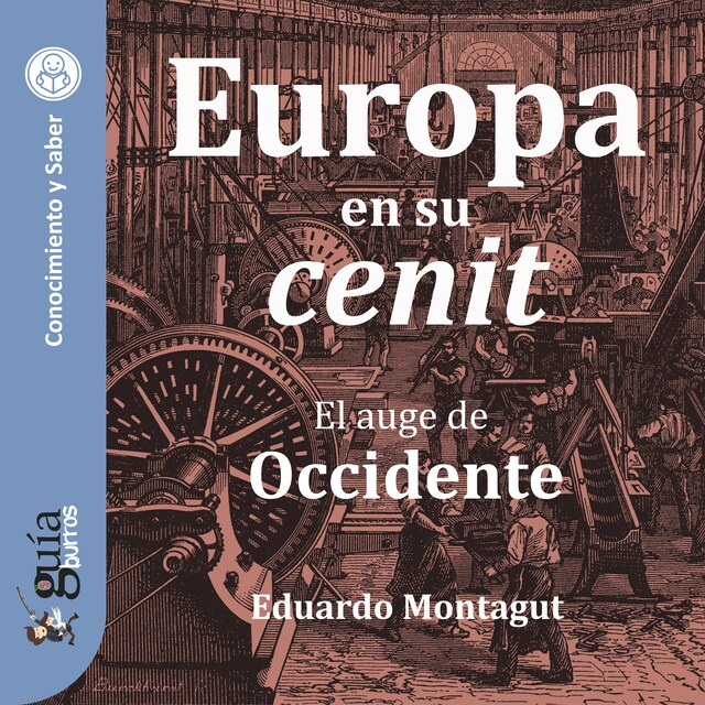 Couverture de livre pour GuíaBurros: Europa en su cenit