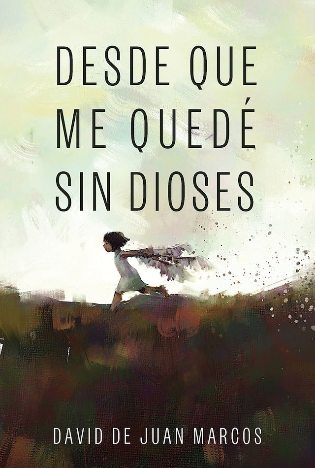 Book cover for Desde que me quedé sin dioses