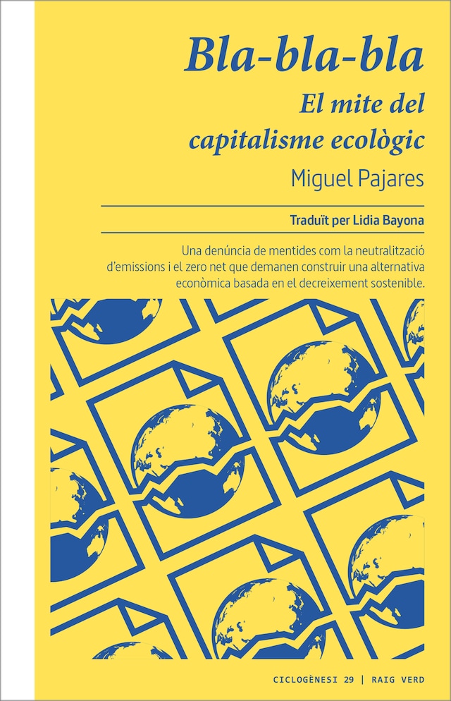 Book cover for Bla-bla-bla. El mite del capitalisme ecològic