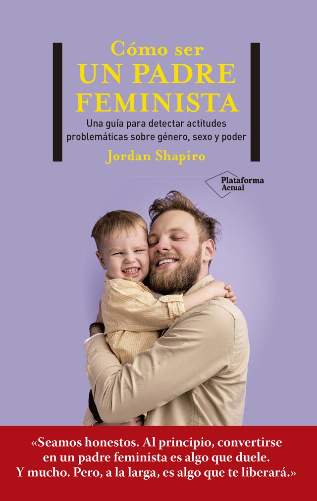 Okładka książki dla Cómo ser un padre feminista