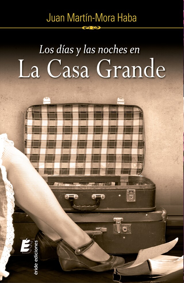 Book cover for Los días y la noche en la casa grande