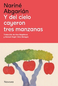 Y del cielo cayeron tres manzanas