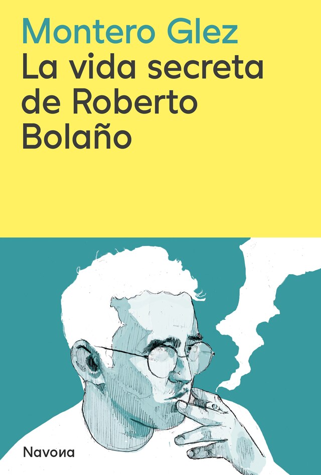 Boekomslag van La vida secreta de Roberto Bolaño