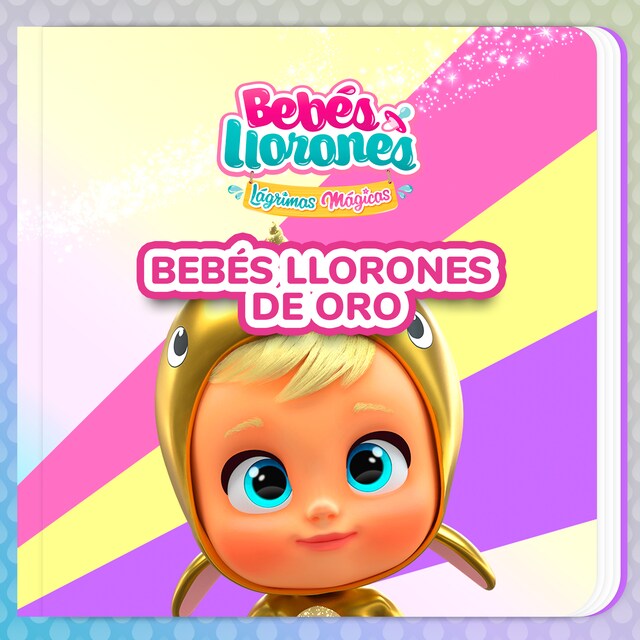 Book cover for Bebés Llorones de oro (en Castellano)