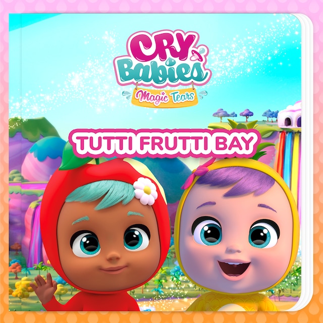 Kirjankansi teokselle Tutti Frutti Bay (in English)