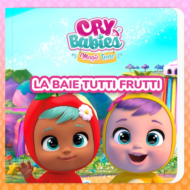 Book cover for La baie Tutti Frutti