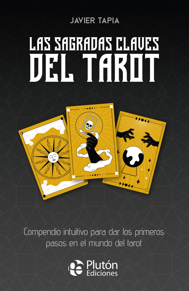 Portada de libro para Las sagradas claves del Tarot