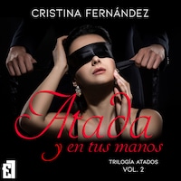 Atada y en tus manos