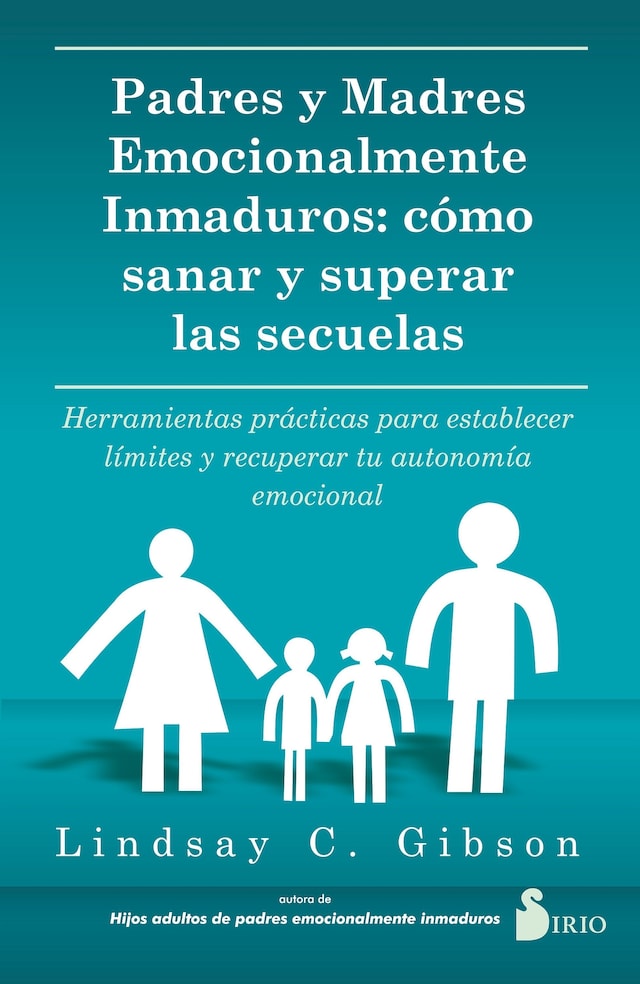 Kirjankansi teokselle PADRES Y MADRES EMOCIONALMENTE INMADUROS