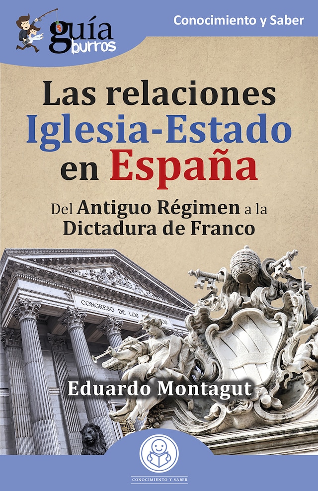 Okładka książki dla GuíaBurros: Las relaciones Iglesia-Estado en España