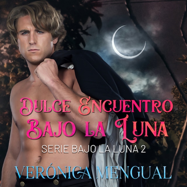 Couverture de livre pour Dulce encuentro bajo la luna