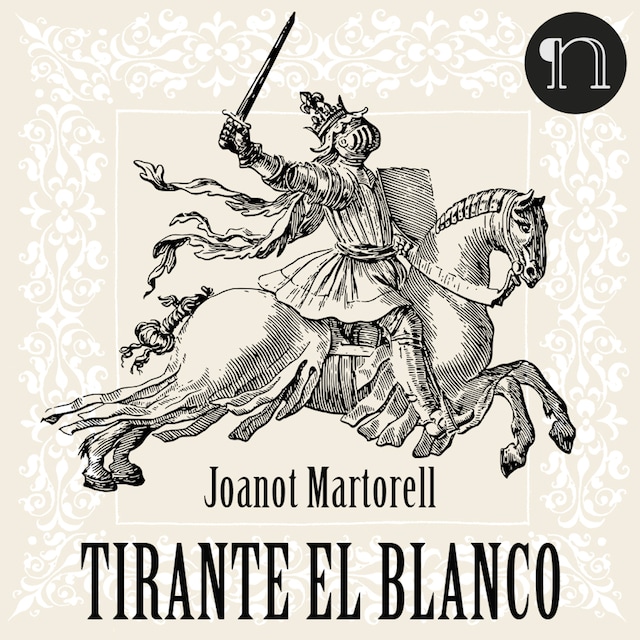 Tirante el Blanco - Joanot Martorell - Audiolibro - BookBeat