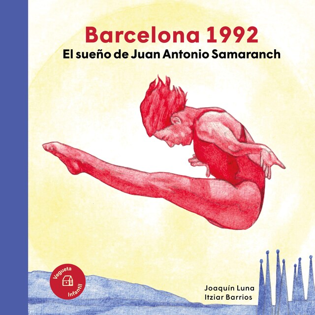 Bogomslag for Barcelona 1992. El sueño de Juan Antonio Samaranch