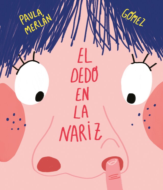 Book cover for El dedo en la nariz