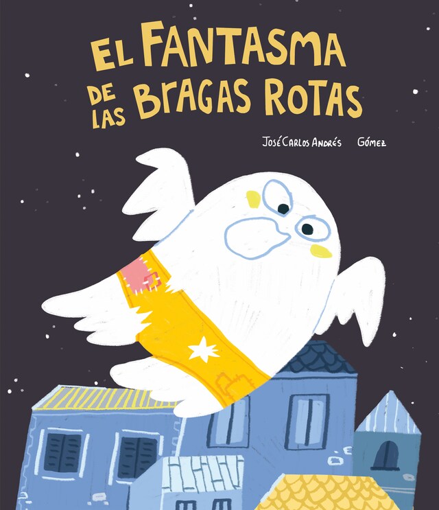 Book cover for El fantasma de las bragas rotas