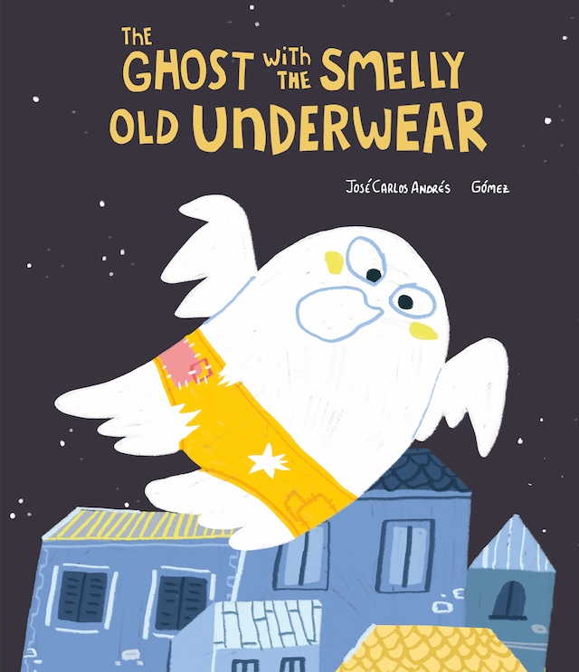 Book cover for The Ghost with the Smelly Old Underwear