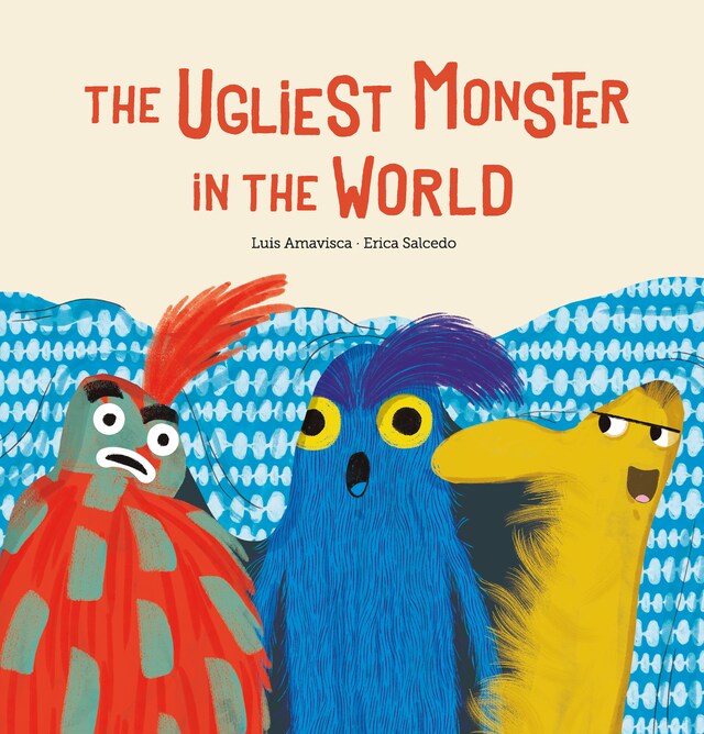 Book cover for The Ugliest Monster In The World