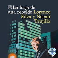 La forja de una rebelde