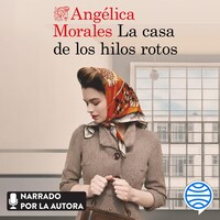 La casa de los hilos rotos