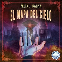 El mapa del cielo (Trilogía victoriana 2)