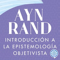 Introducción a la epistemología objetivista