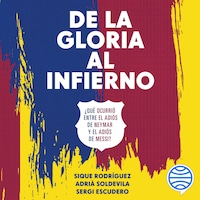 De la gloria al infierno