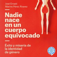 Nadie nace en un cuerpo equivocado