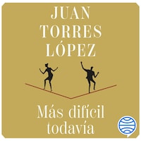 Más difícil todavía