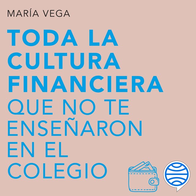 Bogomslag for Toda la cultura financiera que no te enseñaron en el colegio