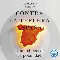 Contra la tercera España