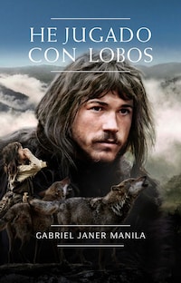 He jugado con lobos