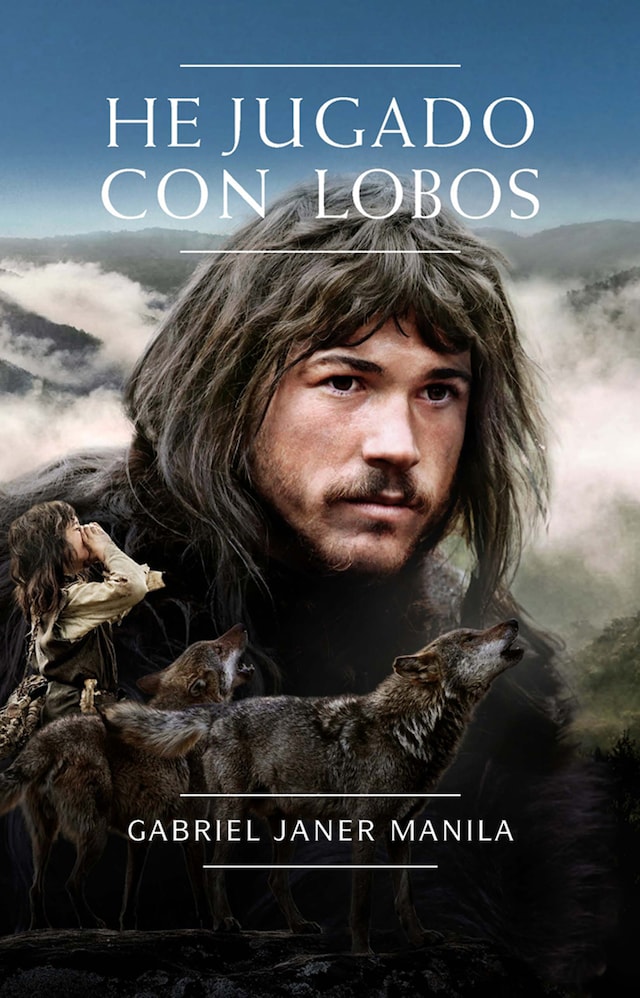 Book cover for He jugado con lobos