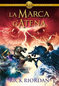 ELS HEROIS DE L'OLIMP 3: La marca d'Atena