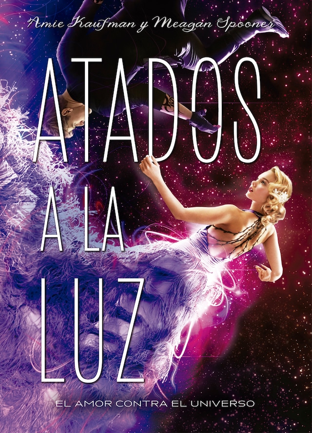 Book cover for Atados a la luz