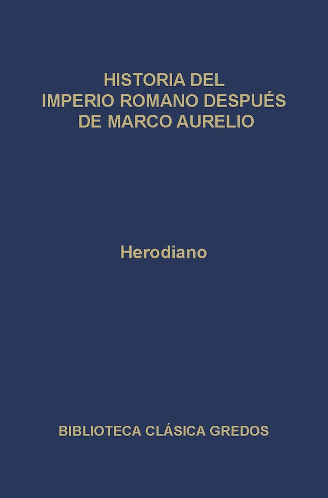 Portada de libro para Historia del Imperio Romano después de Marco Aurelio