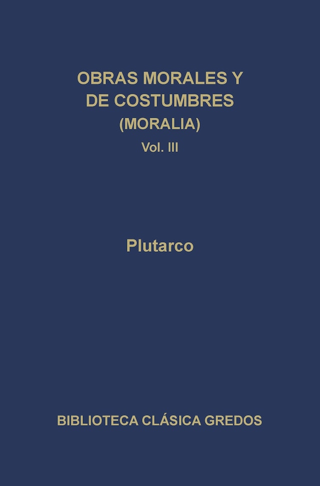Book cover for Obras morales y de costumbres (Moralia) III