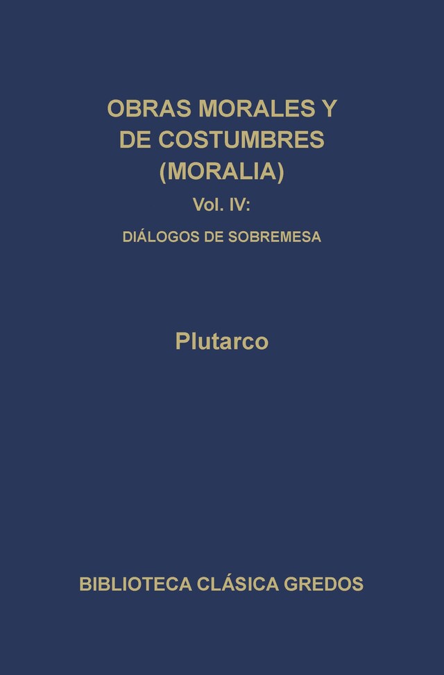 Book cover for Obras morales y de costumbres (Moralia) IV