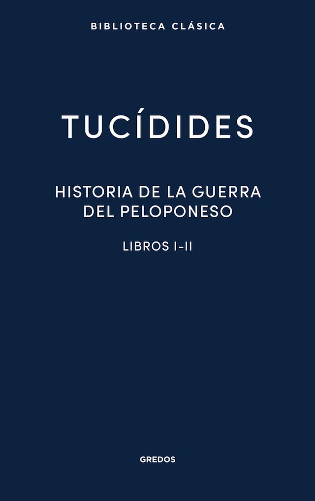 Book cover for Historia de la guerra del Peloponeso. Libros I-II