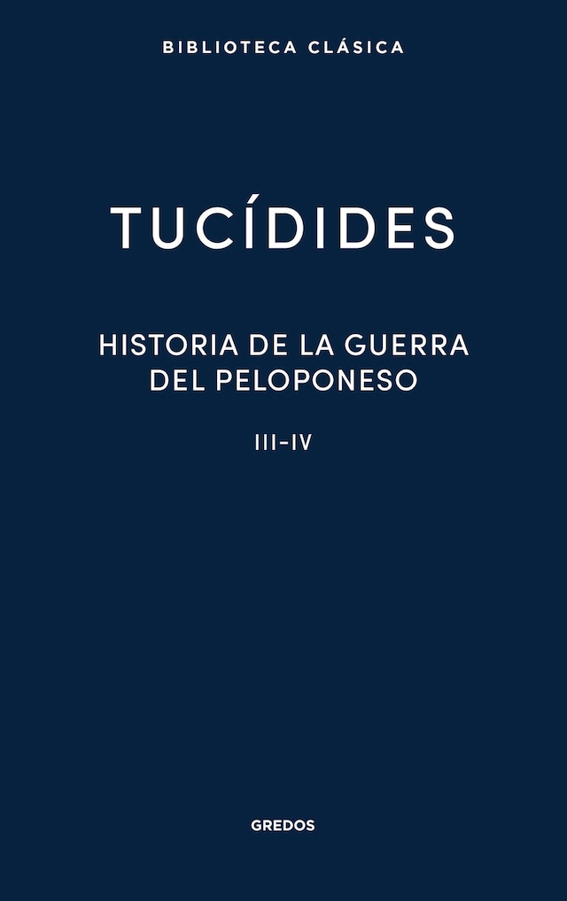 Kirjankansi teokselle Historia de la guerra del Peloponeso. Libros III-IV