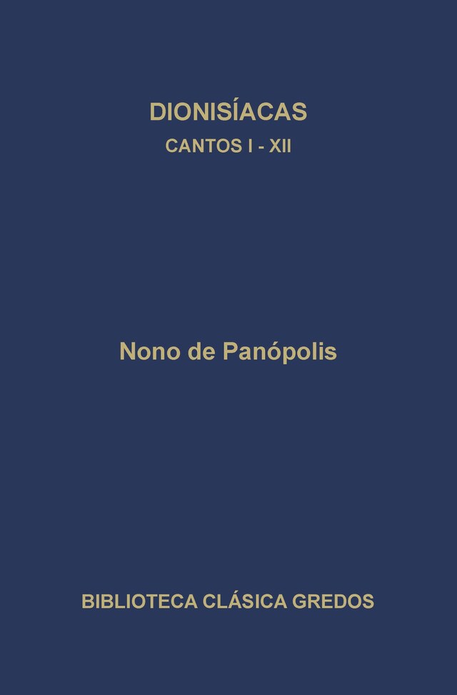 Kirjankansi teokselle Dionisíacas. Cantos I-XII