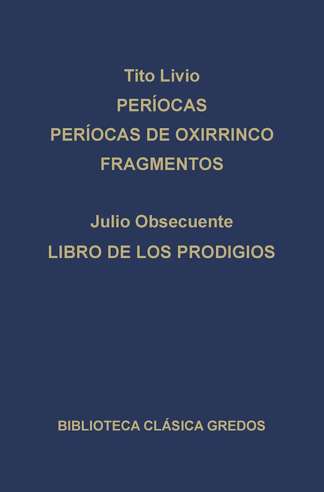 Couverture de livre pour Períocas. Períocas de Oxirrinco. Fragmentos. Libro de los prodigios.