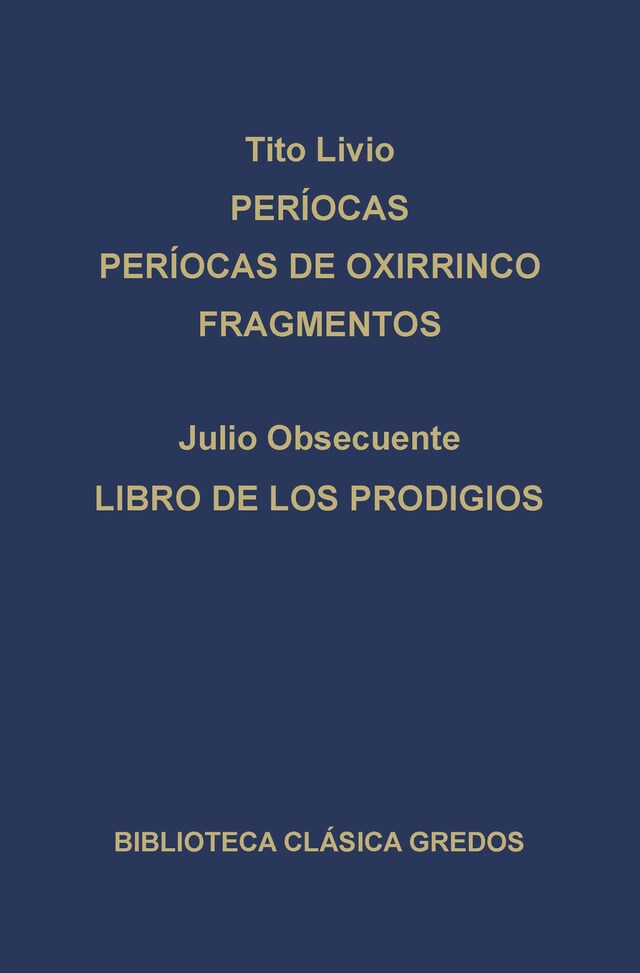 Portada de libro para Períocas. Períocas de Oxirrinco. Fragmentos. Libro de los prodigios.