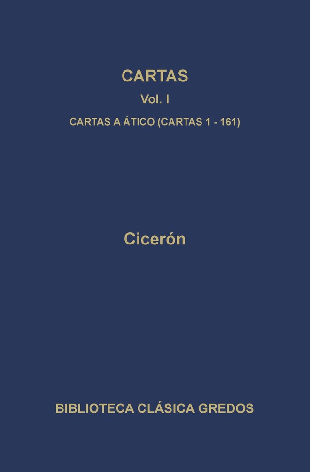 Bokomslag för Cartas I. Cartas a Ático (cartas 1-161D)