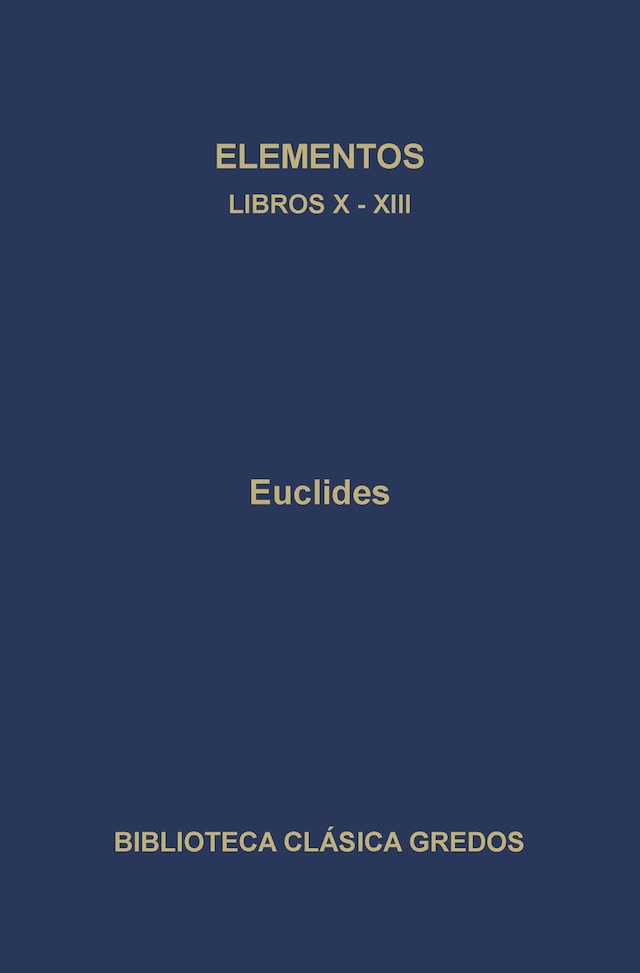 Book cover for Elementos. Libros X-XIII