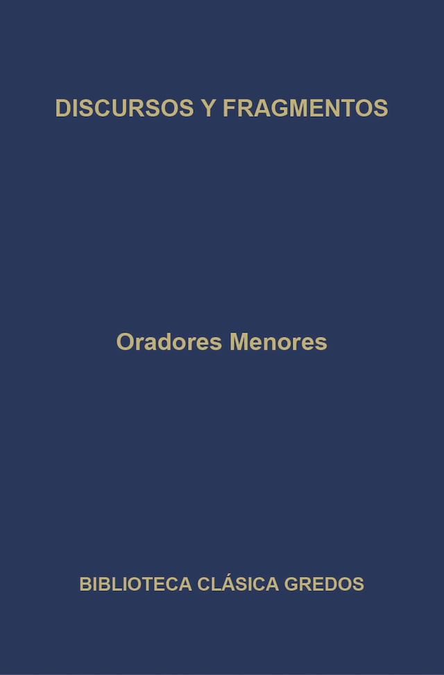 Book cover for Oradores menores. Discursos y fragmentos