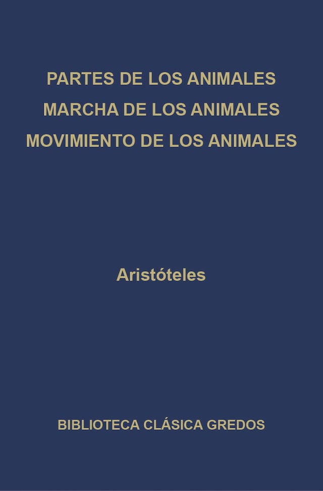 Portada de libro para Partes de los animales. Marcha de los animales. Movimiento de los animales.