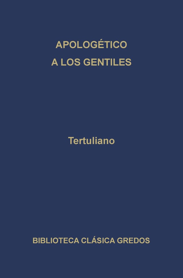 Book cover for Apologético. A los gentiles.